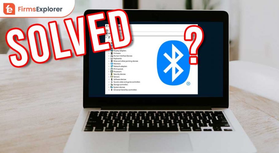 How to Fix Bluetooth Not Showing in Device Manager
