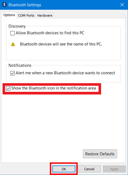 Check The Box Of Show The Bluetooth Icon In The Notification Area And Click On Ok