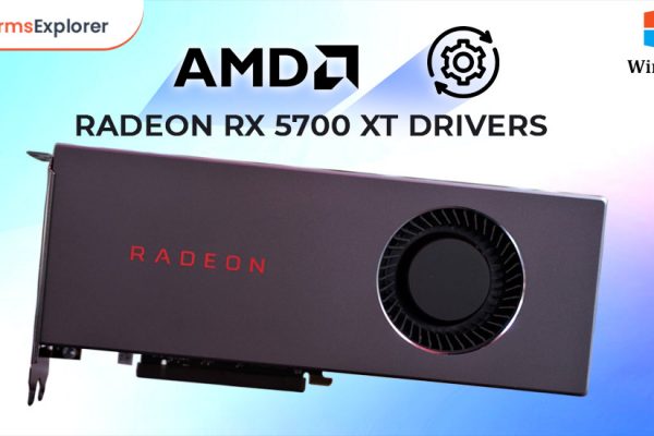 AMD Radeon RX 5700 XT Drivers Download and Update on Windows PC