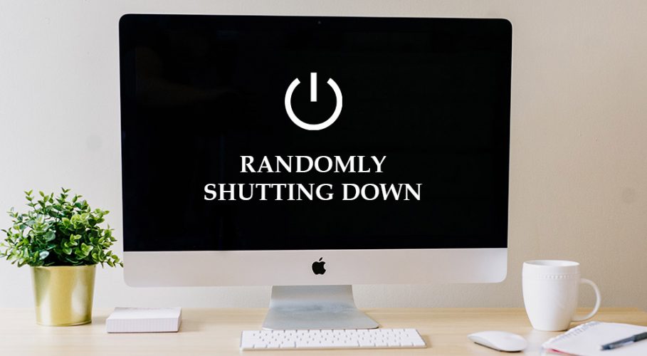Your Mac Keeps Shutting Down Randomly ? Here is How to Stop it