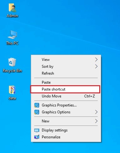 Select Paste Shortcut From The Right Click Menu On The Desktop