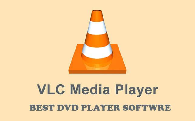 VLC Media Player - Best Dvd Player Software
