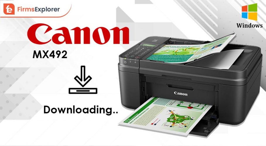 Canon MX492 Driver Download And Update On Windows PC