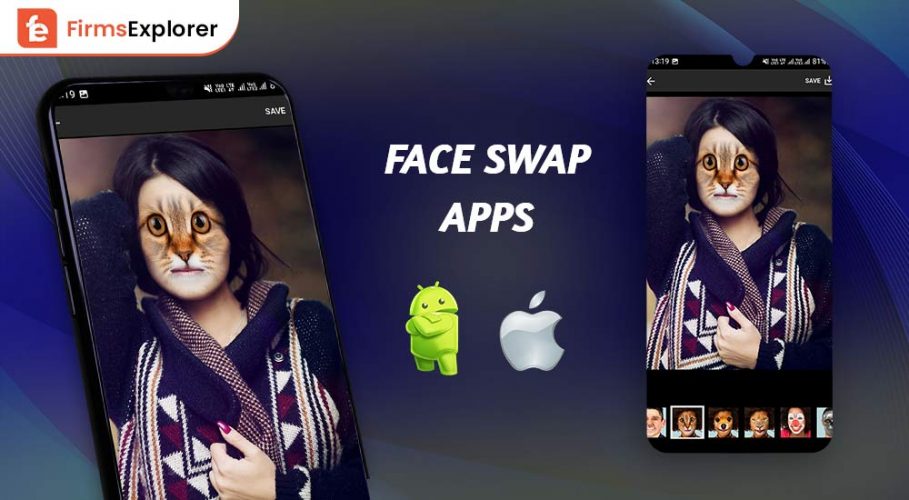 Best And Free Face Swap Apps for Android, iOS 2022