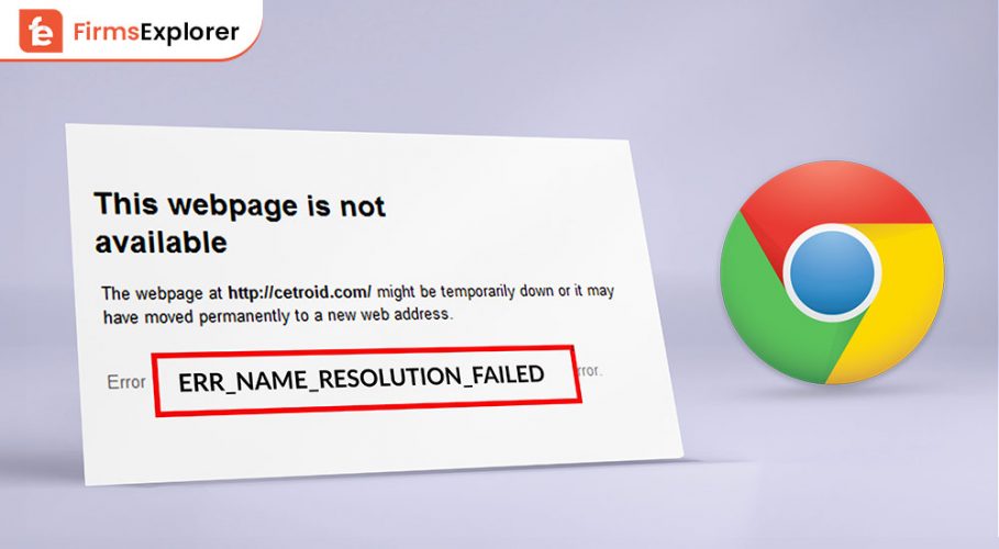ERR_NAME_RESOLUTION_FAILED Error in Google Chrome