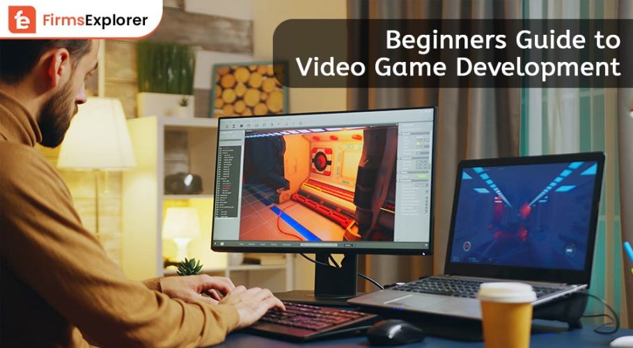 The Beginners Guide to Video Game Development