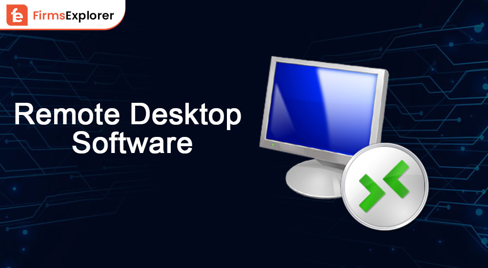 Top 10 Best Remote Desktop Software in 2023